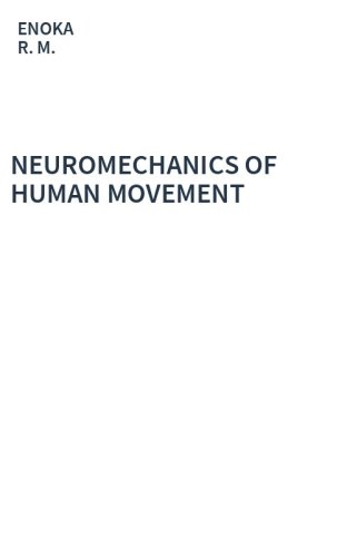 NEUROMECHANICS OF HUMAN MOVEMENT