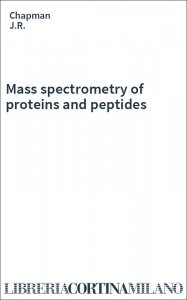 Mass spectrometry of proteins and peptides
