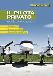 Il pilota privato. Guida teorico pratica.