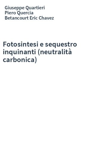 Fotosintesi e sequestro inquinanti (neutralità carbonica)