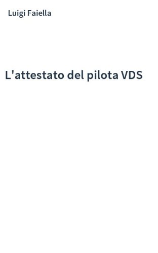 L'attestato del pilota VDS