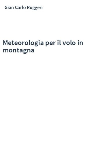 Meteorologia per il volo in montagna