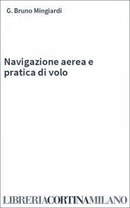 Navigazione aerea e pratica di volo