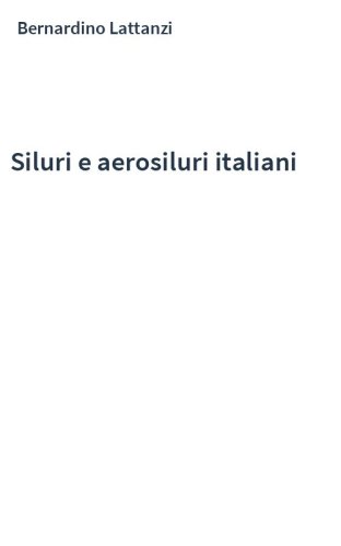Siluri e aerosiluri italiani