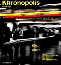 Khrónopolis. Città accessibile, città possibile-Khrónopolis. Accessible city, feasible city