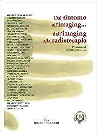 Dal sintomo all'imaging...dall'imaging alla radioterapia