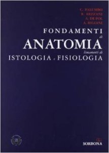 Fondamenti di anatomia. Lineamenti di istologia e fisiologia