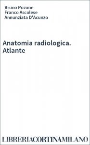 Anatomia radiologica. Atlante