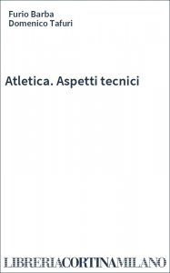 Atletica. Aspetti tecnici