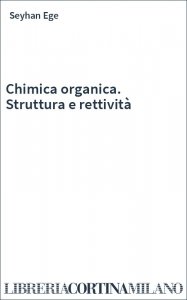 Chimica organica. Struttura e rettività