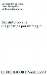 Dal sintomo alla diagnostica per immagini