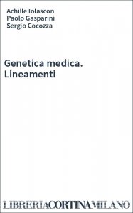 Genetica medica. Lineamenti