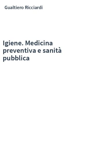 Igiene. Medicina preventiva e sanità pubblica
