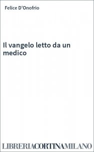 Il vangelo letto da un medico
