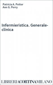 Infermieristica. Generale-clinica