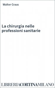 La chirurgia nelle professioni sanitarie