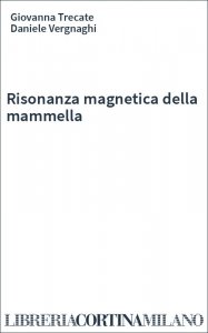 Risonanza magnetica della mammella