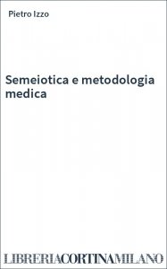 Semeiotica e metodologia medica