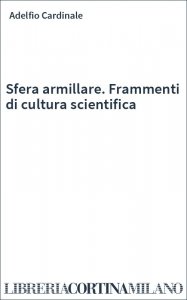 Sfera armillare. Frammenti di cultura scientifica