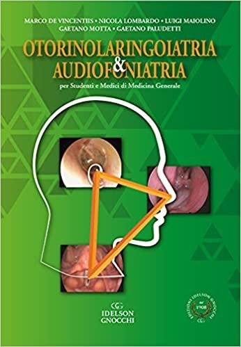 Otorinolaringoiatria & audiofoniatria. Per studenti e medici di medicina generale