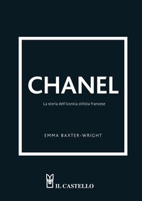 Chanel. La storia della straordinaria stilista