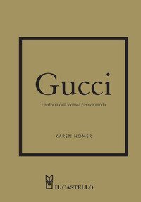 Gucci. La storia della celebre casa di moda