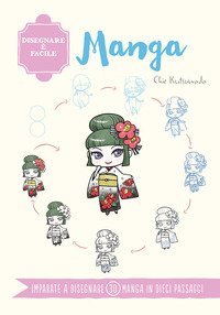Manga. Disegnare è facile