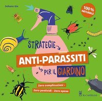 Strategie anti-parassiti per il giardino
