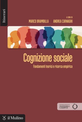 Cognizione sociale. Fondamenti teorici e ricerca empirica