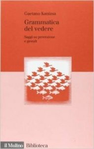 Grammatica del vedere. Saggi su percezione e Gestalt