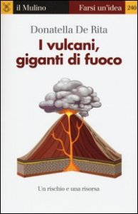 I vulcani, giganti di fuoco
