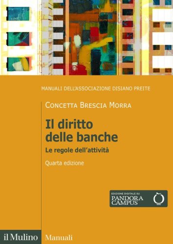 Il diritto delle banche. Le regole dell'attività