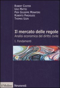 Il mercato delle regole. Analisi economica del diritto civile