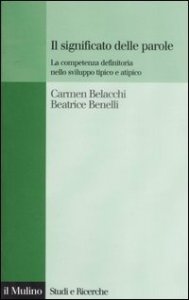 Il significato delle parole. La competenza definitoria nello sviluppo tipico e atipico