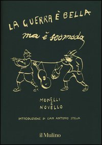 La guerra è bella ma è scomoda