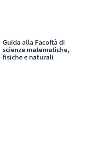 Guida alla Facoltà di scienze matematiche, fisiche e naturali
