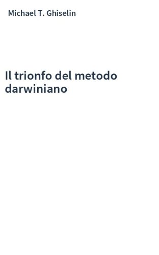 Il trionfo del metodo darwiniano