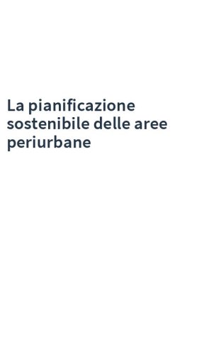 La pianificazione sostenibile delle aree periurbane