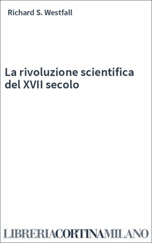 La rivoluzione scientifica del XVII secolo