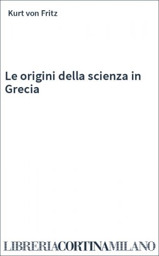 Le origini della scienza in Grecia