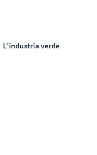 L'industria verde