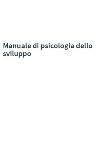 Manuale di psicologia dello sviluppo