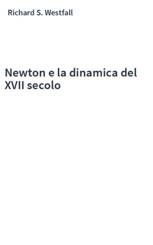 Newton e la dinamica del XVII secolo