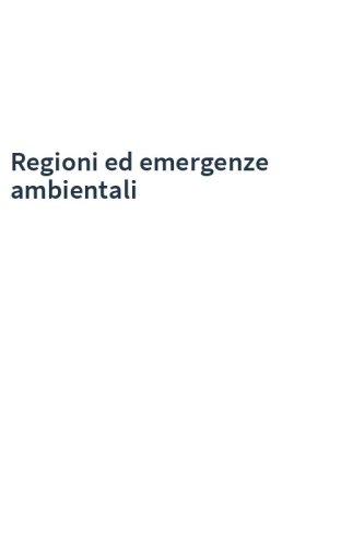 Regioni ed emergenze ambientali