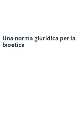 Una norma giuridica per la bioetica