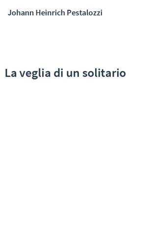 La veglia di un solitario