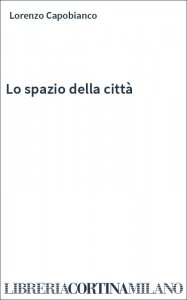Lo spazio della città