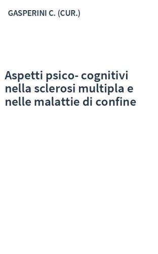 Aspetti psico-cognitivi nella sclerosi multipla e nelle malattie di confine