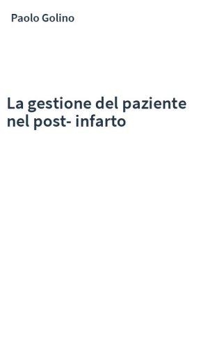 La gestione del paziente nel post-infarto