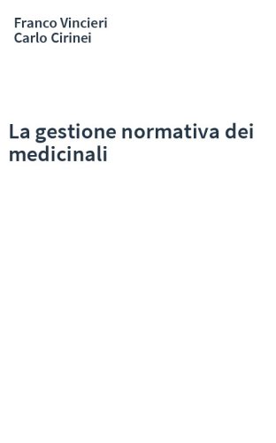 La gestione normativa dei medicinali